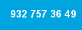 932 757 36 49